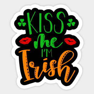 Kiss me Im Irish on Paddy Day Sticker